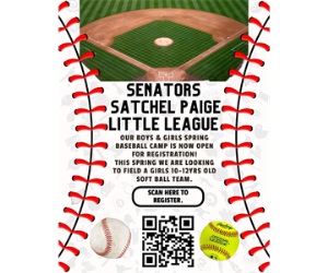 Senators Satchel Paige Little League 2025 Spring Season Registration Is Now Open